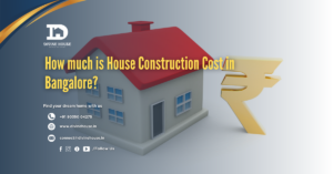 House Construction Cost in Bangalore