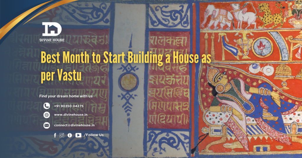 Best Month to Start Building a House as per Vastu - Divine House