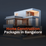 Home Construction Packages in Bangalore – Choose the Best for Your Dream Home